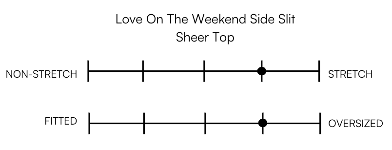 LOVE ON THE WEEKEND SIDE SLIT SHEER TOP