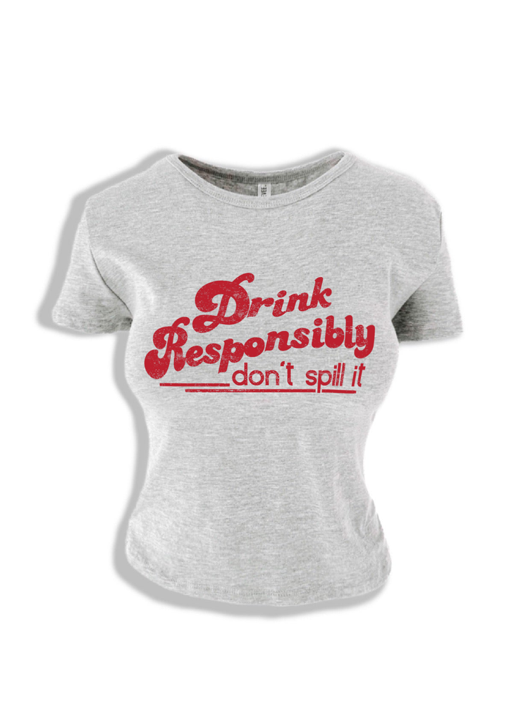 pebby forevee Short Sleeve Top DRINK RESPONSIBLY GRAPHIC BABY TEE