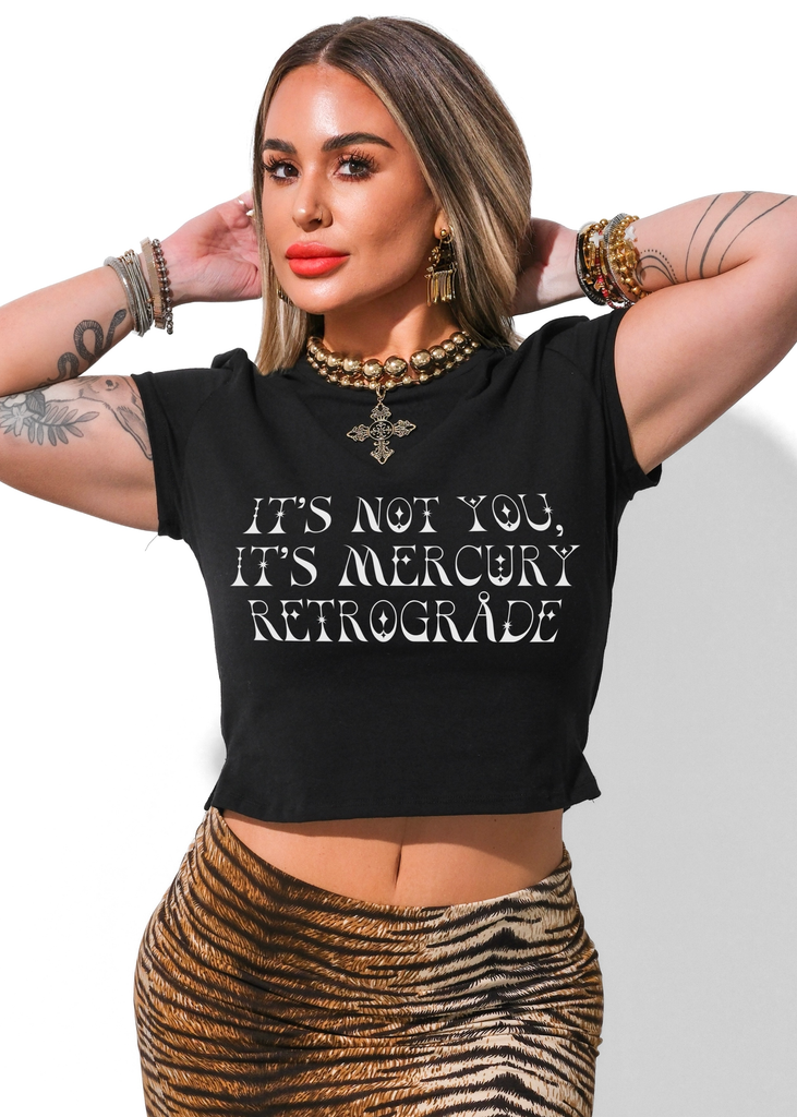 pebby forevee Short Sleeve Top IT'S NOT YOU IT'S MERCURY RETROGRADE GRAPHIC BABY TEE
