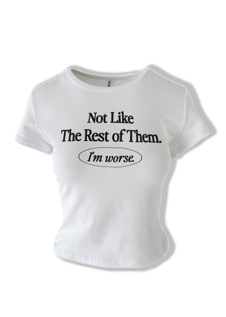 pebby forevee Short Sleeve Top NOT LIKE THE REST OF THEM GRAPHIC BABY TEE