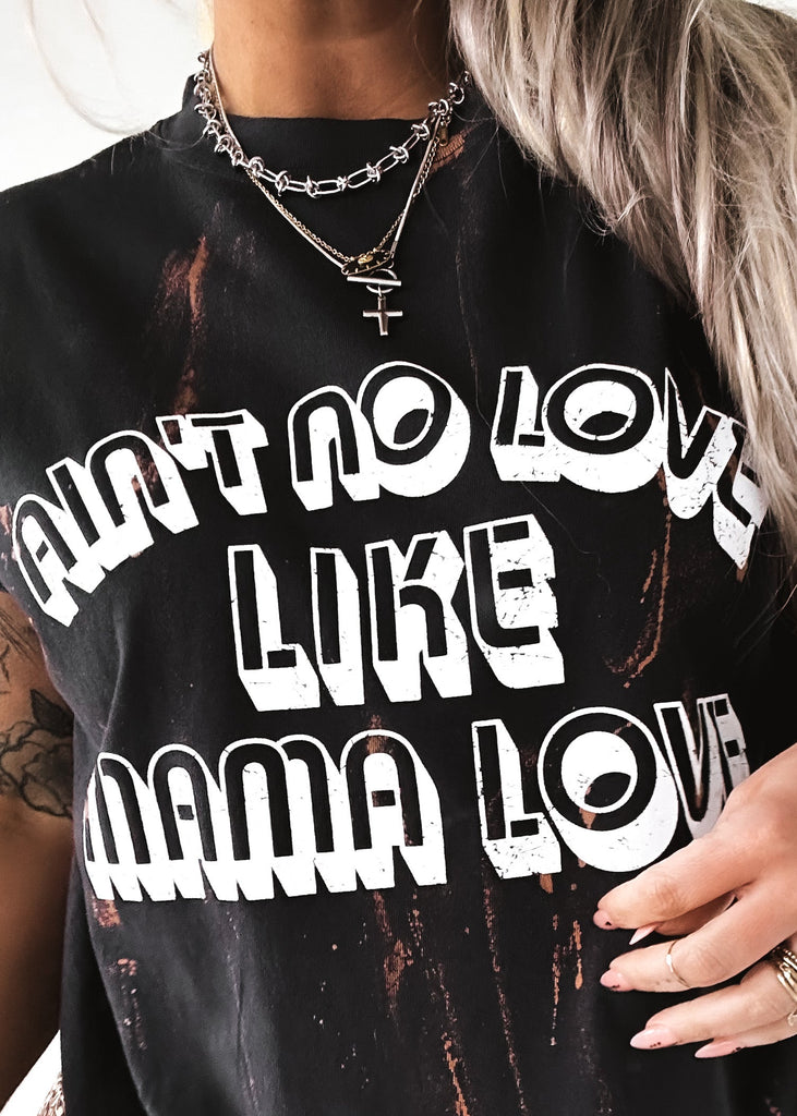pebby forevee Side Slit Tee AIN'T NO LOVE LIKE MAMA LOVE BLEACHED OUT SIDE SLIT TEE