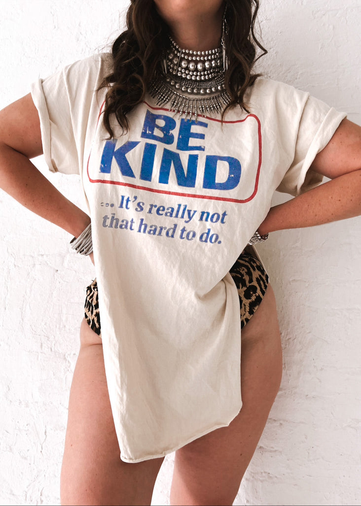 pebby forevee Side Slit Tee BE KIND (IT'S NOT THAT HARD TO DO) SIDE SLIT TEE