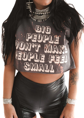 pebby forevee Side Slit Tee BIG PEOPLE DON'T MAKE PEOPLE FEEL SMALL BLEACHED OUT SIDE SLIT TEE