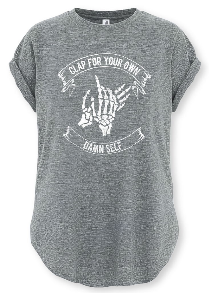 pebby forevee Side Slit Tee CLAP FOR YOUR OWN DAMN SELF SIDE SLIT TEE