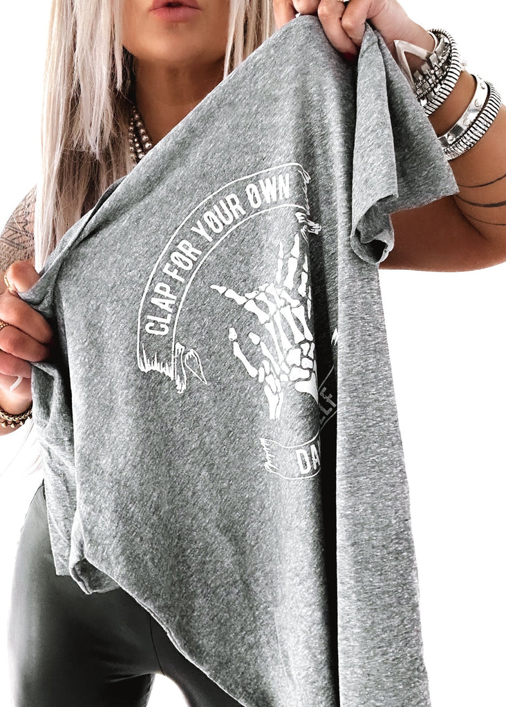 pebby forevee Side Slit Tee CLAP FOR YOUR OWN DAMN SELF SIDE SLIT TEE