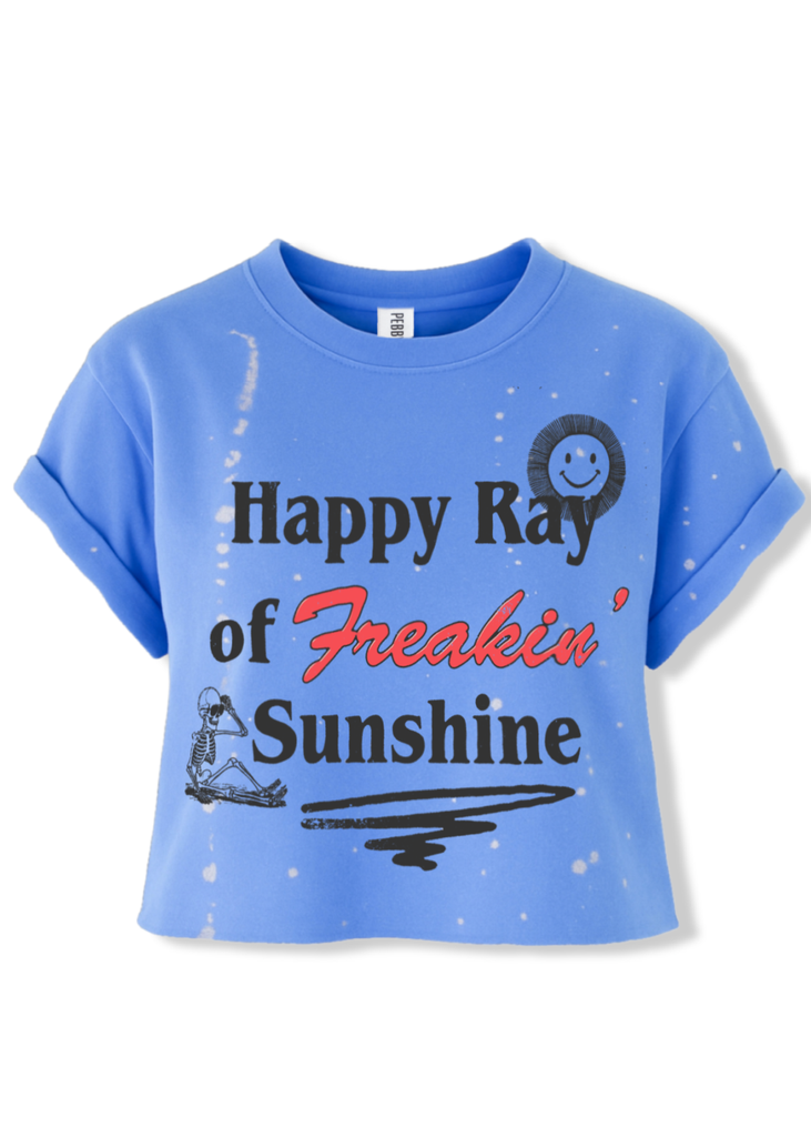 pebby forevee Side Slit Tee CROPPED HAPPY RAY OF FREAKIN SUNSHINE BLEACHED OUT GRAPHIC TEE