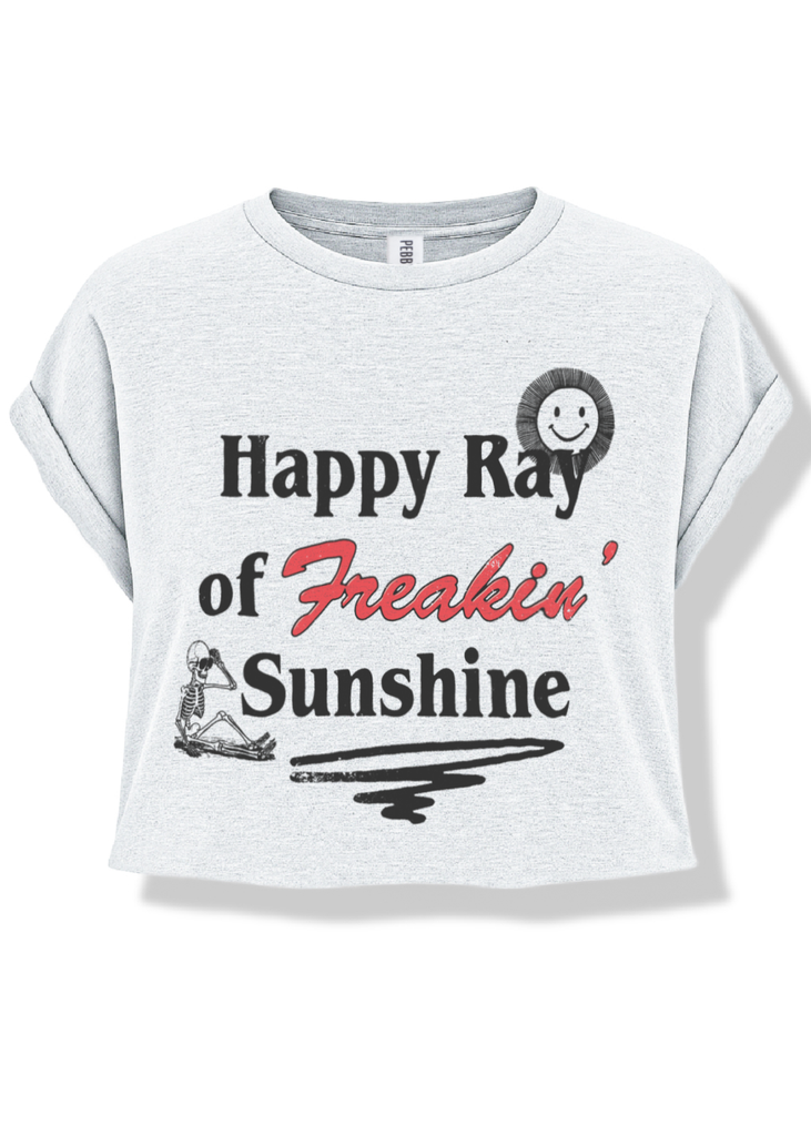 pebby forevee Side Slit Tee CROPPED HAPPY RAY OF FREAKIN SUNSHINE GRAPHIC TEE