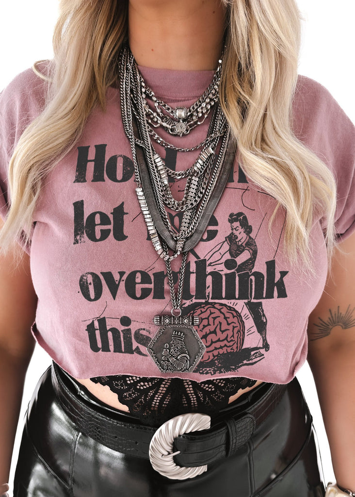pebby forevee Side Slit Tee CROPPED HOLD ON LET ME OVERTHINK THIS GRAPHIC TEE