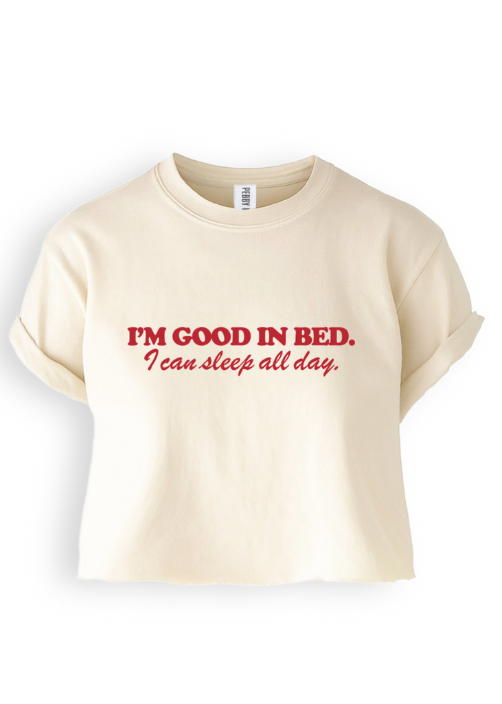 pebby forevee Side Slit Tee CROPPED I'M GOOD IN BED GRAPHIC TEE