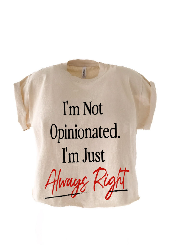 pebby forevee Side Slit Tee CROPPED I'M NOT OPINIONATED BLEACHED OUT GRAPHIC TEE