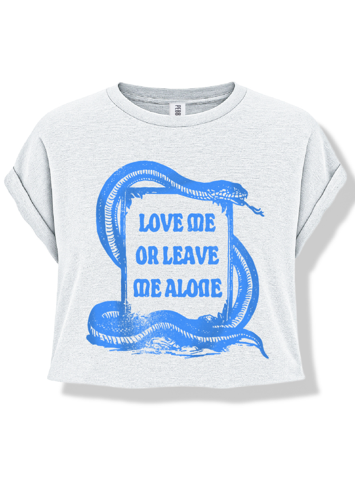pebby forevee Side Slit Tee CROPPED LOVE ME OR LEAVE ME ALONE GRAPHIC TEE