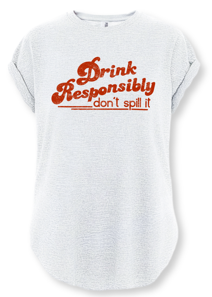 pebby forevee Side Slit Tee DRINK RESPONSIBLY SIDE SLIT TEE