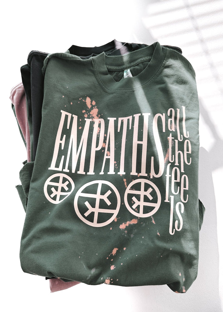 pebby forevee Side Slit Tee EMPATHS HAVE ALL THE FEELS BLEACHED OUT SIDE SLIT TEE