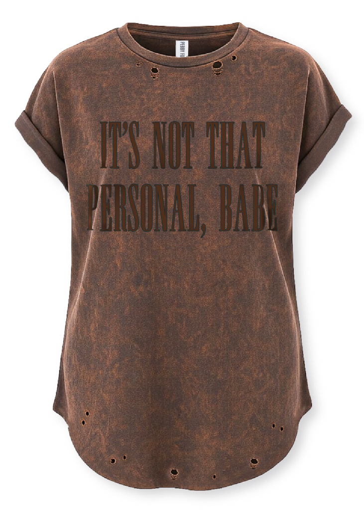 pebby forevee Side Slit Tee IT'S NOT THAT PERSONAL BABE DESTRUCTED SIDE SLIT TEE