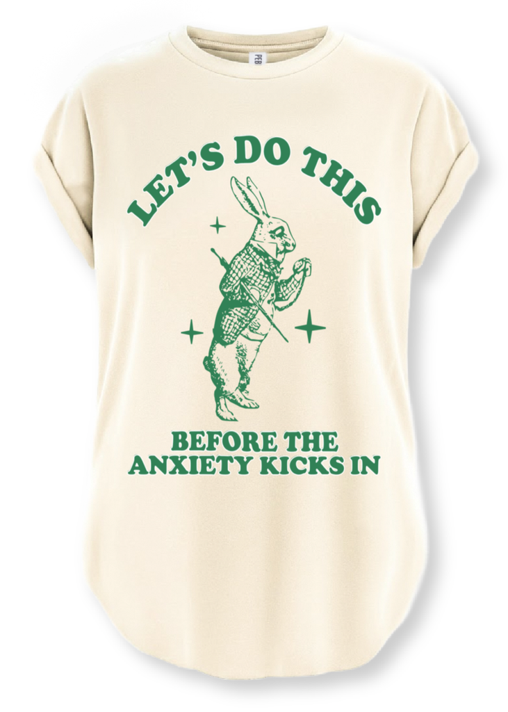 pebby forevee Side Slit Tee LET'S DO THIS BEFORE THE ANXIETY KICKS IN SIDE SLIT TEE