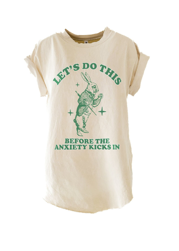 pebby forevee Side Slit Tee LET'S DO THIS BEFORE THE ANXIETY KICKS IN SIDE SLIT TEE