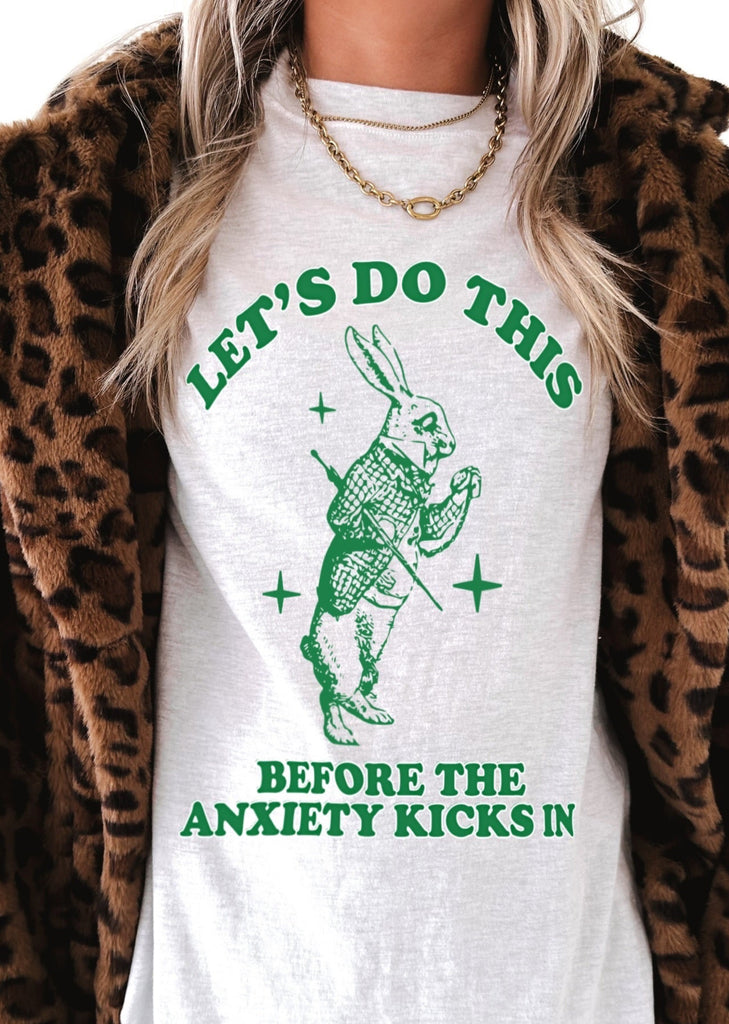 pebby forevee Side Slit Tee LET'S DO THIS BEFORE THE ANXIETY KICKS IN SIDE SLIT TEE
