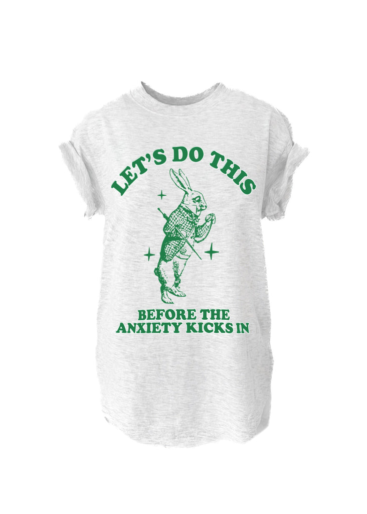 pebby forevee Side Slit Tee LET'S DO THIS BEFORE THE ANXIETY KICKS IN SIDE SLIT TEE