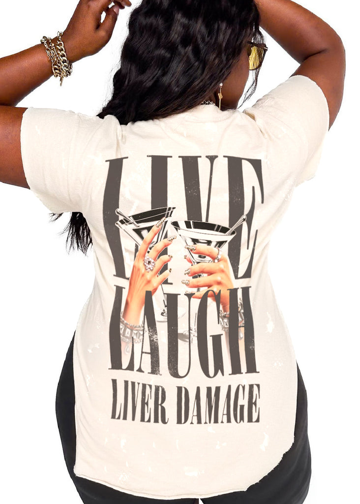 pebby forevee Side Slit Tee LIVE, LAUGH, LIVER DAMAGE BLEACHED OUT SIDE SLIT TEE