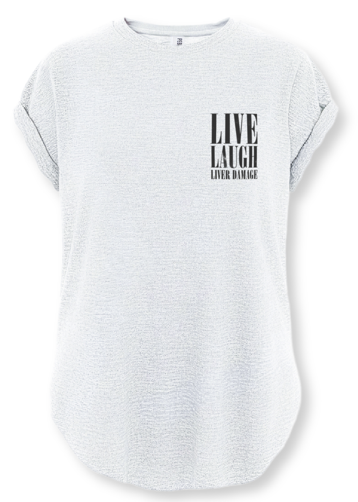 pebby forevee Side Slit Tee LIVE, LAUGH, LIVER DAMAGE SIDE SLIT TEE