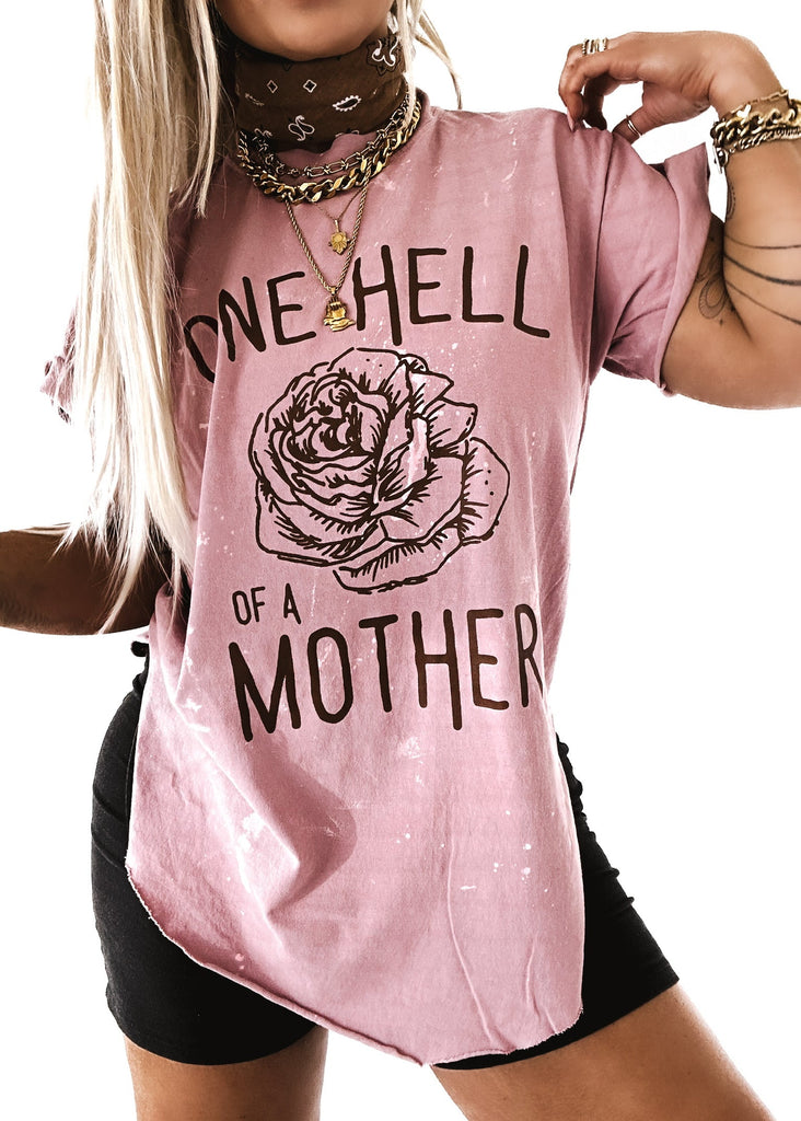 pebby forevee Side Slit Tee ONE HELL OF A MOTHER (ROSE) BLEACHED OUT SIDE SLIT TEE