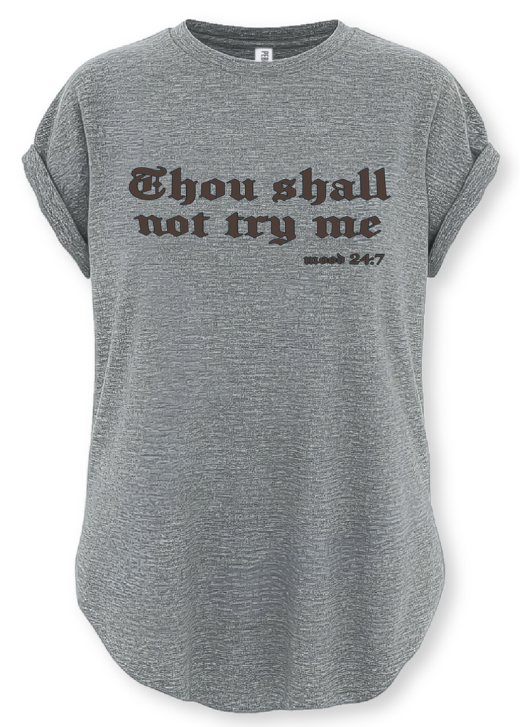 pebby forevee Side Slit Tee THOU SHALL NOT TRY ME SIDE SLIT TEE