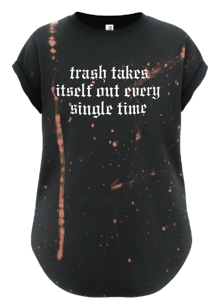 pebby forevee Side Slit Tee TRASH TAKES ITSELF OUT BLEACHED SIDE SLIT TEE