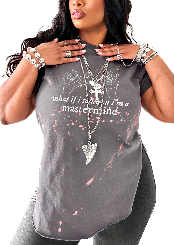 pebby forevee Side Slit Tee WHAT IF I TOLD YOU I'M A MASTERMIND BLEACHED OUT SIDE SLIT TEE