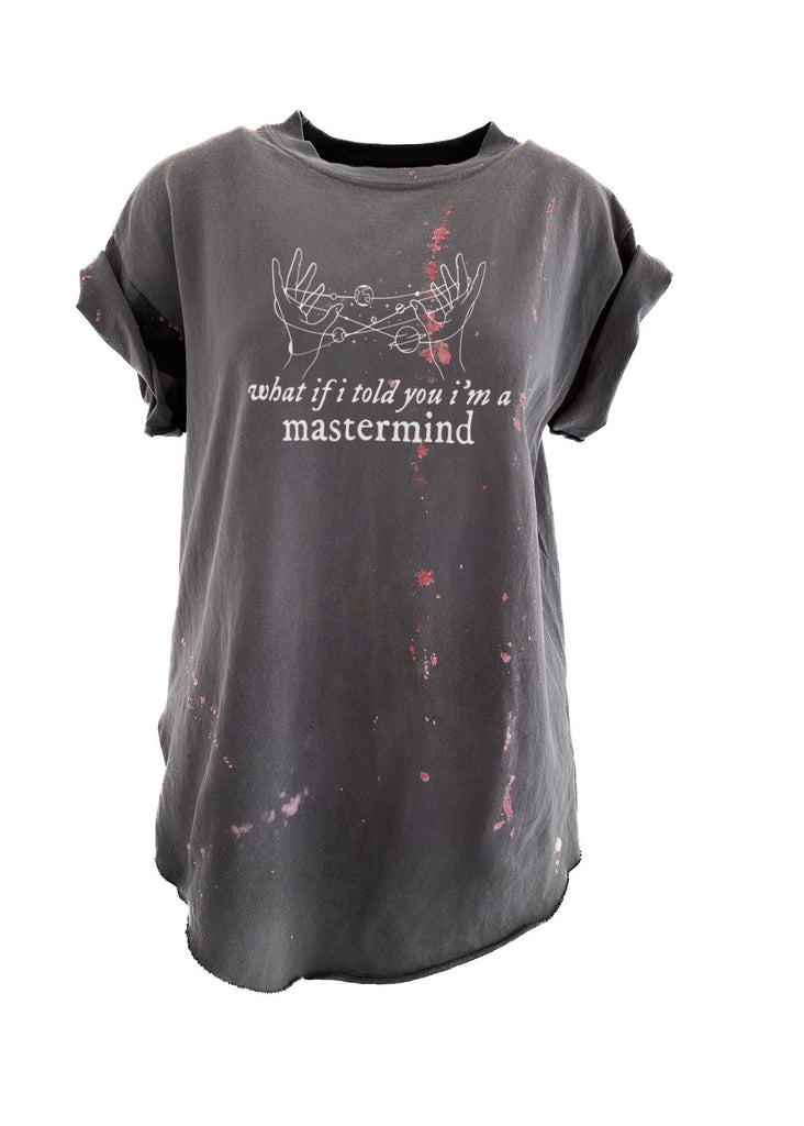 pebby forevee Side Slit Tee WHAT IF I TOLD YOU I'M A MASTERMIND BLEACHED OUT SIDE SLIT TEE