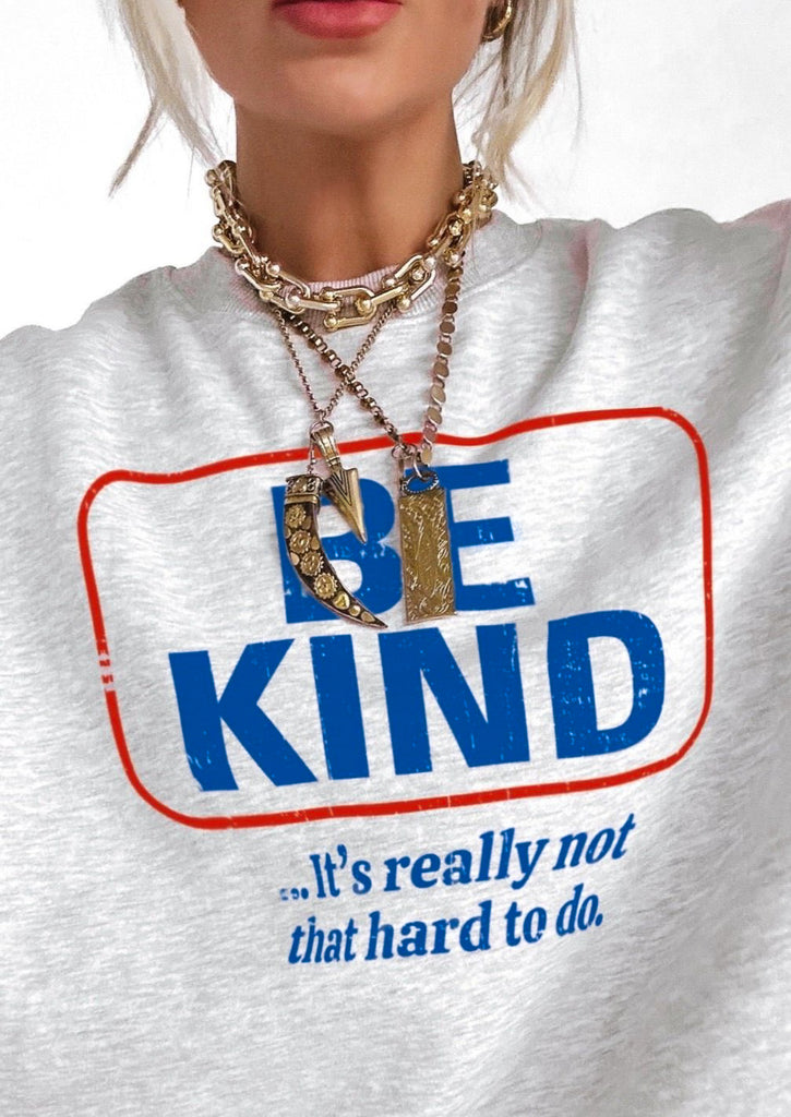 pebby forevee Sweatshirt BE KIND (IT'S NOT THAT HARD TO DO) OVERSIZED GRAPHIC SWEATSHIRT