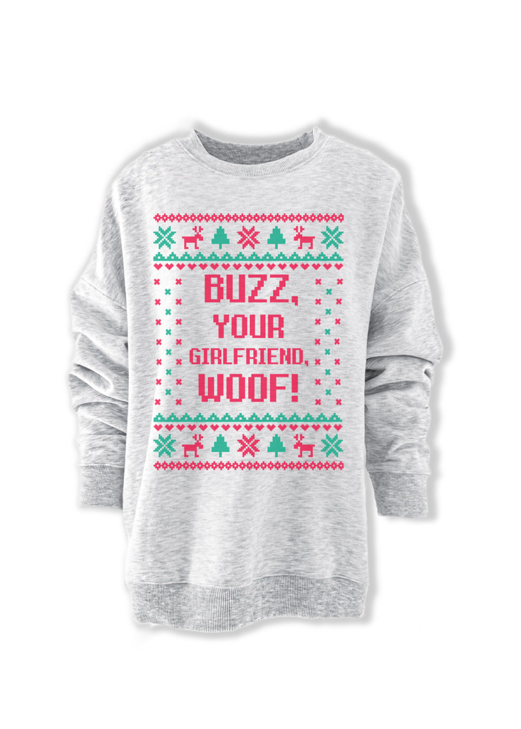 pebby forevee Sweatshirt BUZZ, YOUR GIRLFRIEND, WOOF! OVERSIZED GRAPHIC SWEATSHIRT
