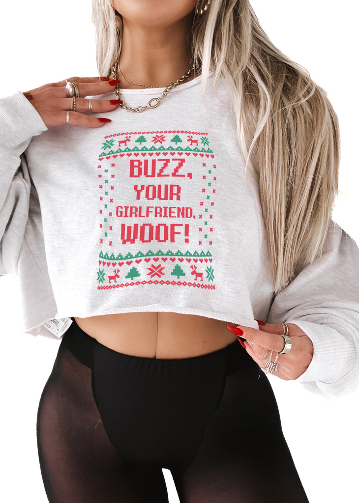 pebby forevee Sweatshirt CROPPED BUZZ, YOUR GIRLFRIEND, WOOF! GRAPHIC SWEATSHIRT