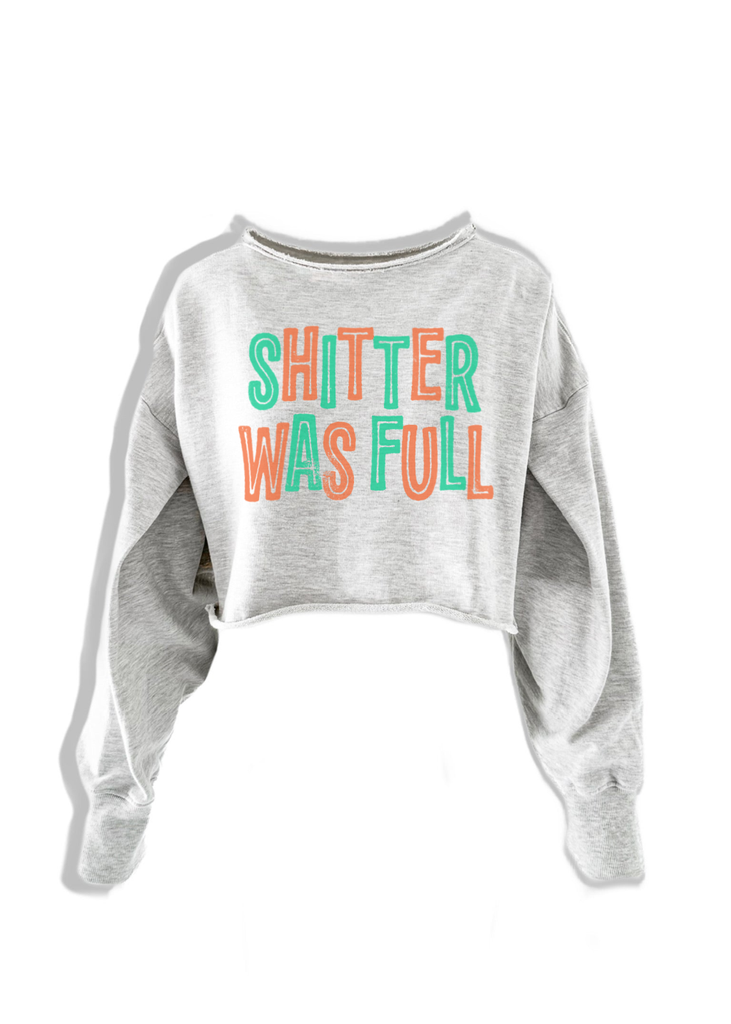 pebby forevee Sweatshirt CROPPED SHITTER WAS FULL GRAPHIC SWEATSHIRT