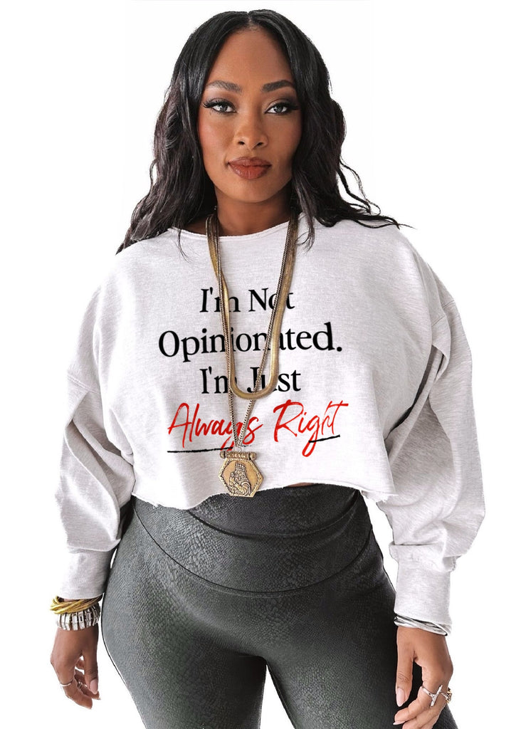 pebby forevee Sweatshirt I'M NOT OPINIONATED CROPPED GRAPHIC SWEATSHIRT