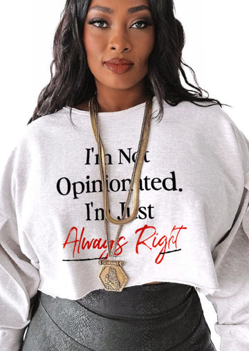 pebby forevee Sweatshirt I'M NOT OPINIONATED CROPPED GRAPHIC SWEATSHIRT