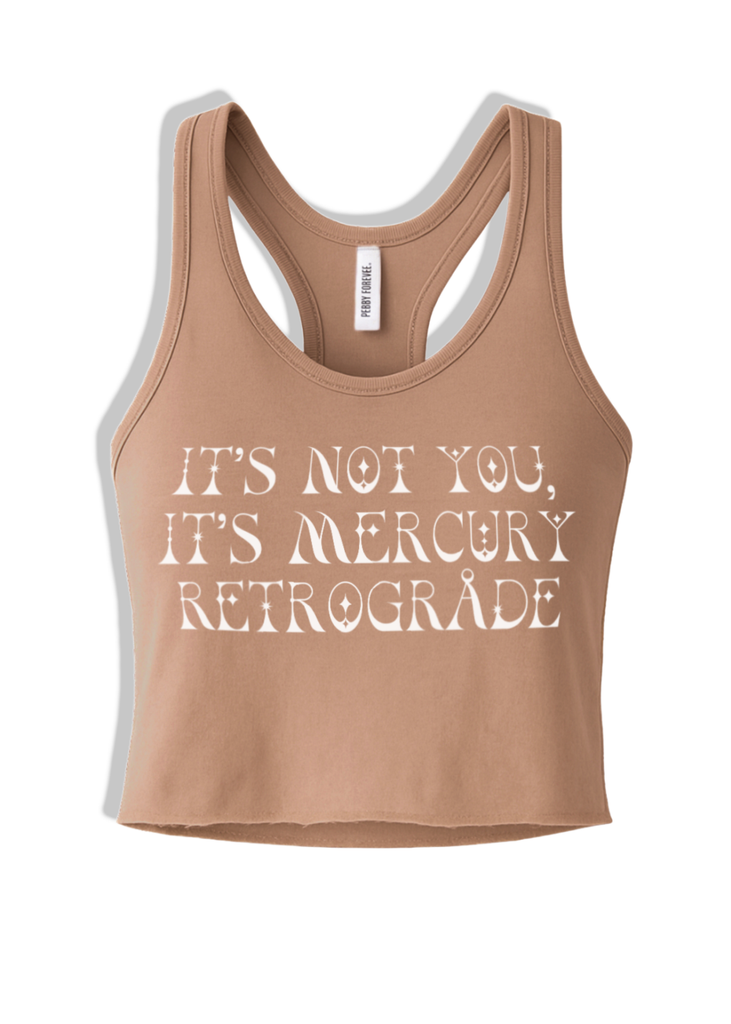 pebby forevee Tank Top CROPPED IT'S NOT YOU IT'S MERCURY RETROGRADE GRAPHIC BOYFRIEND TANK