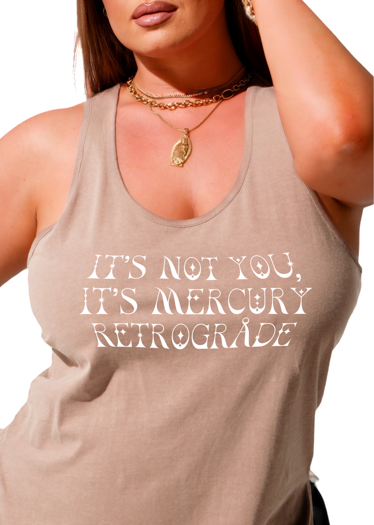 pebby forevee Tank Top IT'S NOT YOU IT'S MERCURY RETROGRADE BOYFRIEND SIDE SLIT TANK